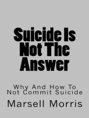 cover image of Suicide Is Not the Answer